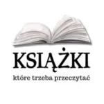 Ksiazki, które trzeba przeczytać